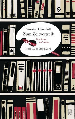 Zum Zeitvertreib von Churchill,  Winston S., Sprick,  Claus