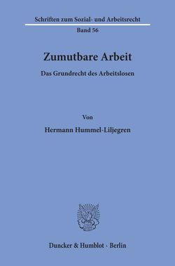 Zumutbare Arbeit. von Hummel-Liljegren,  Hermann