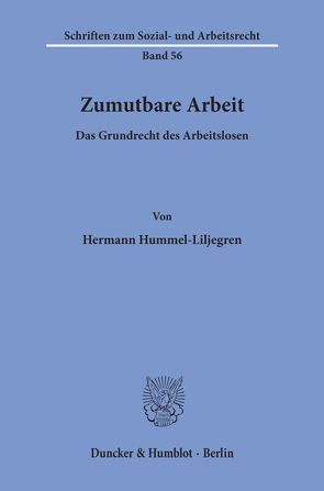 Zumutbare Arbeit. von Hummel-Liljegren,  Hermann