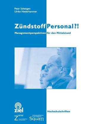 Zündstoff Personal?! von Niederhammer,  Ulrike, Schettgen,  Peter