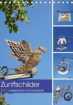 Zunftschilder – wegweisend und einladend (Tischkalender 2018 DIN A5 hoch) von Andersen,  Ilona