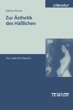 Zur Ästhetik des Häßlichen von Kleine,  Sabine