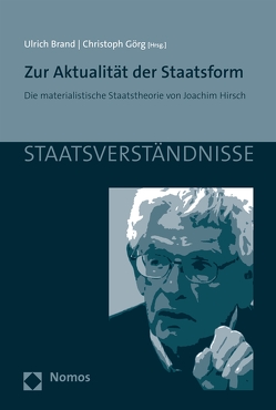 Zur Aktualität der Staatsform von Brand,  Ulrich, Görg,  Christoph