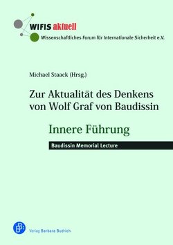 Zur Aktualität des Denkens von Wolf Graf von Baudissin von Staack,  Michael