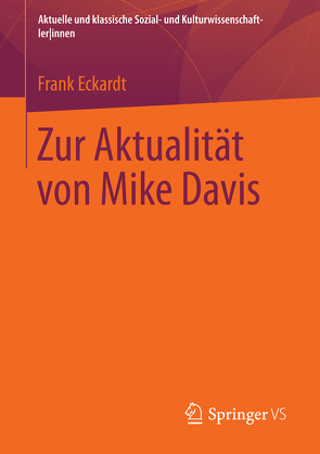 Zur Aktualität von Mike Davis von Eckardt,  Frank