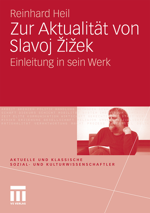 Zur Aktualität von Slavoj Zizek von Heil,  Reinhard