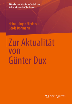 Zur Aktualität von Günter Dux von Bohmann,  Gerda, Niedenzu,  Heinz-Jürgen