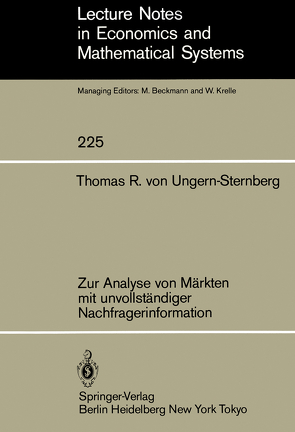 Zur Analyse von Märkten mit unvollständiger Nachfragerinformation von Ungern-Sternberg,  T.R.v.