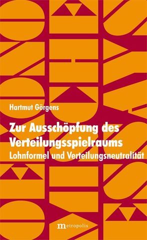 Zur Ausschöpfung des Verteilungsspielraums von Görgens,  Hartmut