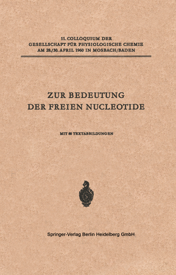 Zur Bedeutung der Freien Nucleotide von Beinert,  Helmut, Kennedy,  Eugene P., Klingenberg,  Martin, Lagerkvist,  Ulf, Mills,  George T., Schmitz,  Hanns, Smith,  Evelyn E. B.