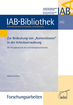 Zur Bedeutung von „Konventionen“ in der Arbeitsverwaltung von Grüttner,  Michael