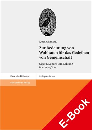 Zur Bedeutung von Wohltaten für das Gedeihen von Gemeinschaft von Junghanß,  Antje