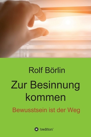 Zur Besinnung kommen von Börlin,  Rolf