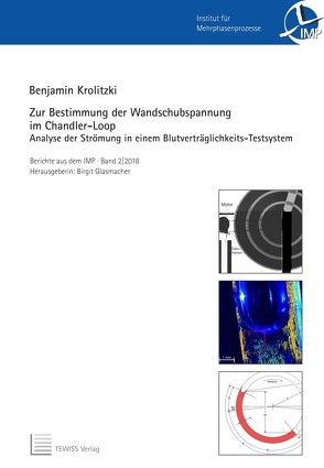 Zur Bestimmung der Wandschubspannung im Chandler-Loop von Glasmacher,  Birgit, Krolitzki,  Benjamin