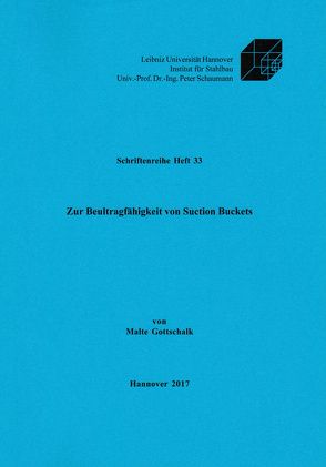Zur Beultragfähigkeit von Suction Buckets von Gottschalk,  Malte