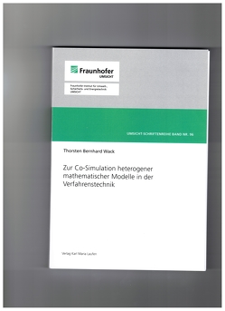 Zur Co-Simulation heterogener mathematischer Modelle in der Verfahrenstechnik von Wack,  Thorsten Berhard