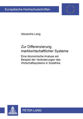 Zur Differenzierung marktwirtschaftlicher Systeme von Lang,  Alexandra