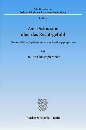 Zur Diskussion über das Rechtsgefühl. von Meier,  Christoph