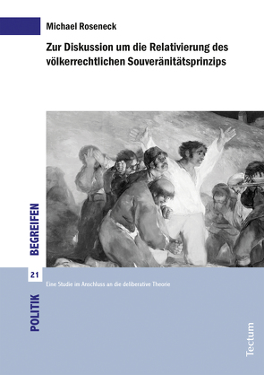 Zur Diskussion um die Relativierung des völkerrechtlichen Souveränitätsprinzips von Roseneck,  Michael