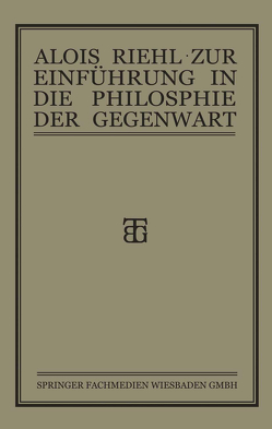 Zur Einführung in die Philosophie der Gegenwart von Riehl,  Alois