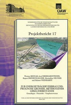 Zur Energieträgerverbrauchsprognose großer, heterogener Gebäudebestände von Eberhardsteiner,  Josef, Fritzenwallner,  Ruppert, Neusser,  Maximilian, Sünkel,  Hans, Weinhardt,  Helmut