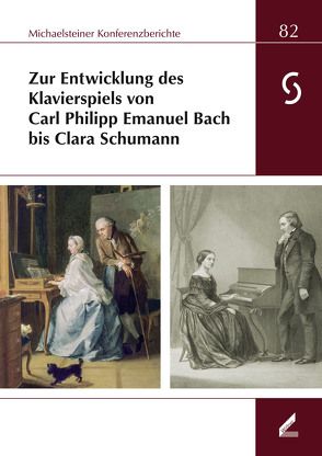 Zur Entwicklung des Klavierspiels von Carl Philipp Emanuel Bach bis Clara Schumann von Lustig,  Monika, Omonsky,  Ute, Philipsen,  Christian