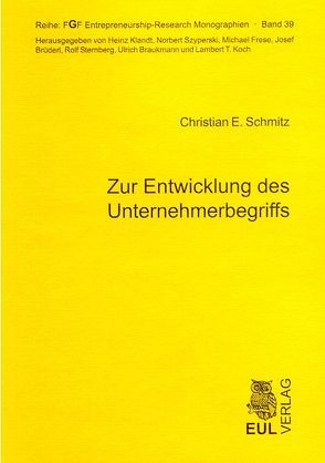 Zur Entwicklung des Unternehmerbegriffs von Schmitz,  Christian E