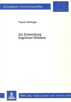 Zur Entwicklung kognitiven Wissens von Vaihinger-Beck,  Traute