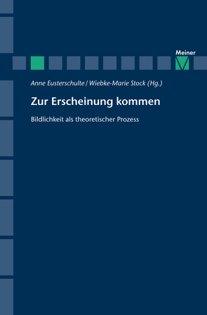 Zur Erscheinung kommen von Eusterschulte,  Anne, Stock,  Wiebke-Marie