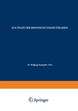 Zur Frage der Besonnung Enger Strassen von Kaempfert,  Wolfgang