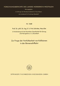 Zur Frage der Verhütbarkeit von Kollisionen in der Binnenschiffahrt von Schröter,  Fritz