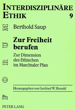 Zur Freiheit berufen von Saup,  Berthold