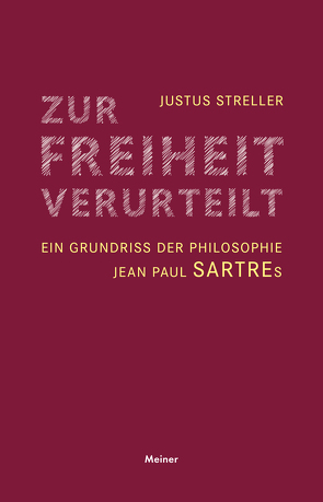 Zur Freiheit verurteilt von Streller,  Justus