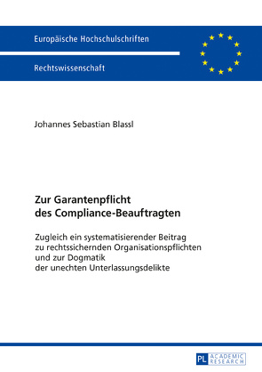 Zur Garantenpflicht des Compliance-Beauftragten von Blassl,  Johannes Sebastian