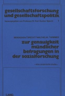 Zur Genauigkeit mündlicher Befragungen in der Sozialforschung