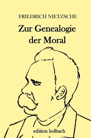 Zur Genealogie der Moral von Nietzsche,  Friedrich