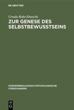 Zur Genese des Selbstbewußtseins von Rohr-Dietschi,  Ursula