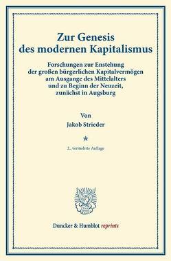 Zur Genesis des modernen Kapitalismus. von Karaisl von Karais,  Franz Frhr., Strieder,  Jakob