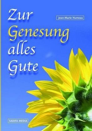 Zur Genesung alles Gute – Nr. 457 von Humeau,  Jean-Marie