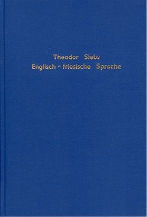 Zur Geschichte der englisch-friesischen Sprache von Siebs,  Theodor