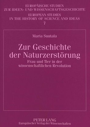 Zur Geschichte der Naturzerstörung von Suutala,  Maria