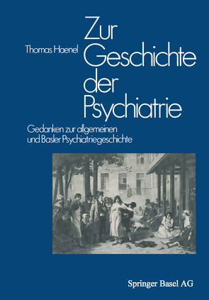 Zur Geschichte der Psychiatrie von HAENEL