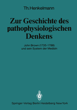 Zur Geschichte des pathophysiologischen Denkens von Henkelmann,  T.