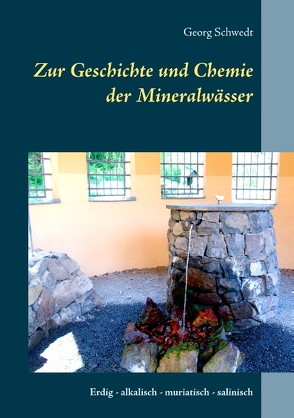 Zur Geschichte und Chemie der Mineralwässer von Schwedt,  Georg