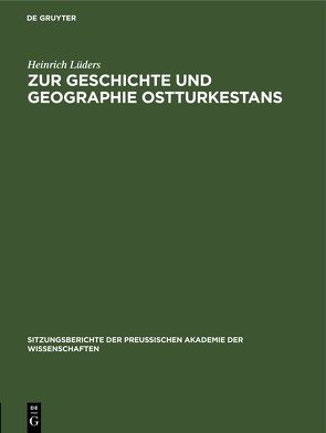 Zur Geschichte und Geographie Ostturkestans von Lüders,  Heinrich