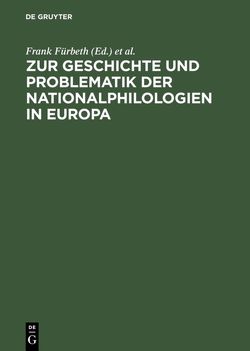 Zur Geschichte und Problematik der Nationalphilologien in Europa von Fürbeth,  Frank, Krügel,  Pierre, Metzner,  Ernst Erich, Müller,  Olaf