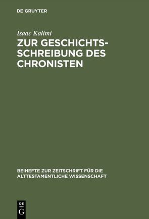 Zur Geschichtsschreibung des Chronisten von Kalimi,  Isaac