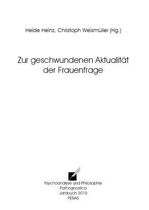 Zur geschwundenen Aktualität der Frauenfrage von Heinz,  Heide, Weismüller,  Christoph