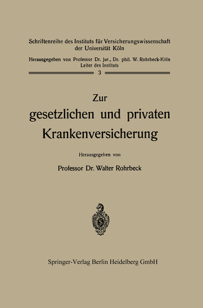 Zur gesetzlichen und privaten Krankenversicherung von Rohrbeck,  Walter