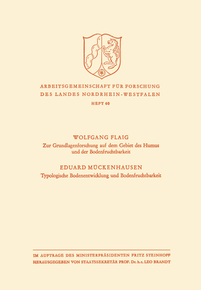 Zur Grundlagenforschung auf dem Gebiet des Humus und der Bodenfruchtbarkeit. Typologische Bodenentwicklung und Bodenfruchtbarkeit von Flaig,  Wolfgang